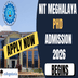 NIT Meghalaya PhD Admission 2026 Begins @nitm.ac.in; Apply By December 11